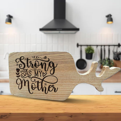 Strong As My Mother Engraved Cutting Board